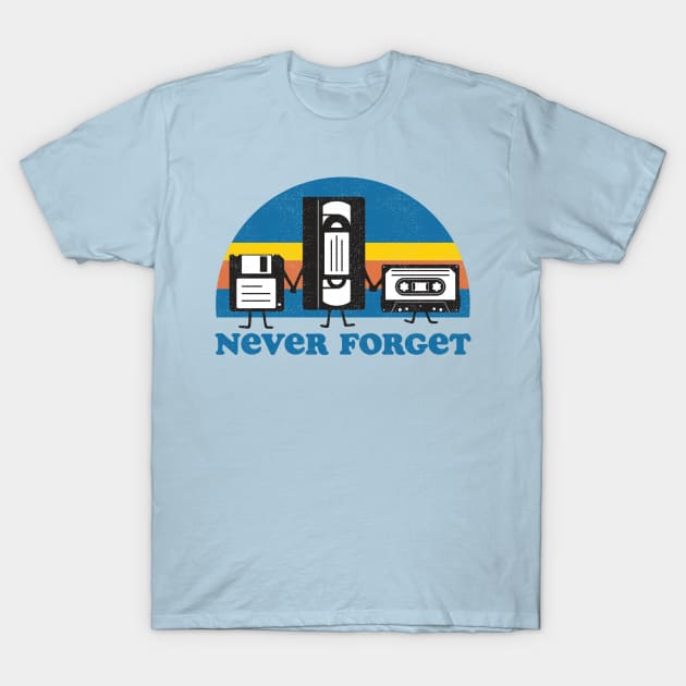 Never Forget T-Shirt by Tingsy